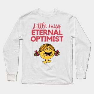 Little miss eternal optimist Long Sleeve T-Shirt